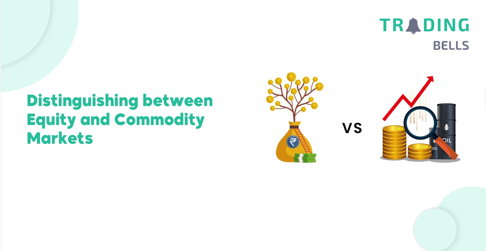 Equity Market, Commodity Market, Equities, Shares, Stocks